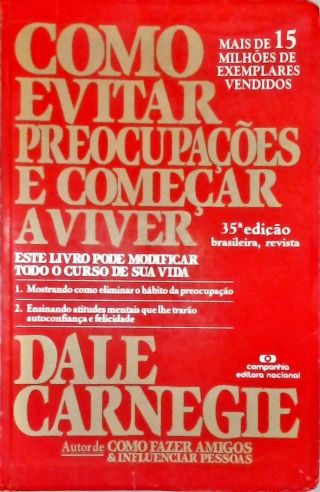 Como Evitar Preocupações E Começar A Viver