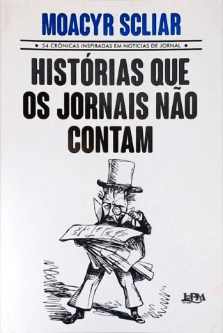 Histórias Que Os Jornais Não Contam