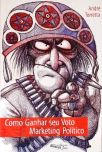 Como Ganhar Seu Voto: Marketing Político