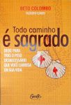 Todo Caminho é Sagrado