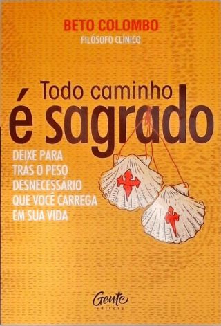 Todo Caminho é Sagrado
