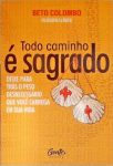 Todo Caminho é Sagrado