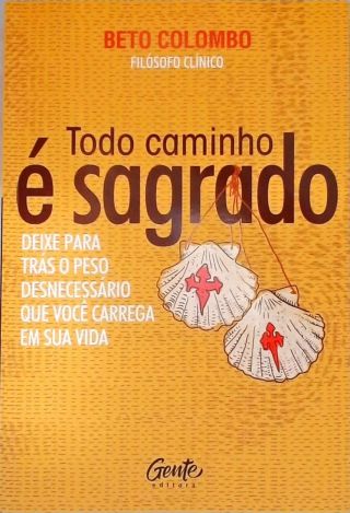 Todo Caminho é Sagrado