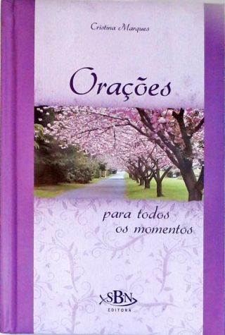 Orações Para Todos Os Momentos