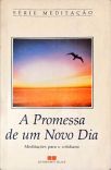 A Promessa de um Novo Dia