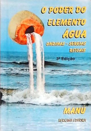 O Poder do Elemento Água