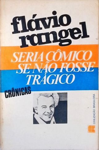 Seria Cômico se não fosse Trágico