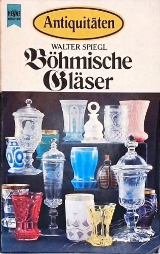 Böhmische Gläser