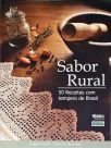 Sabor Rural - 50 Receitas Com Tempero De Brasil