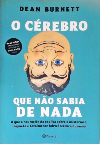O Cérebro Que Não Sabia De Nada
