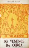 Os Reis Malditos: Os Venenos da Coroa