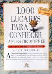 1.000 Lugares Para Conhecer Antes De Morrer