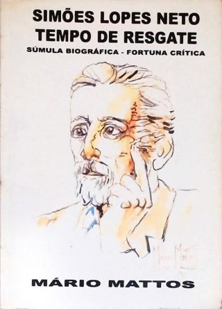 Simões de Lopes Neto - Tempo de Resgate