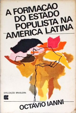 A Formação Do Estado Populista Na América Latina