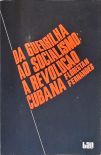Da Guerrilha Ao Socialismo: A Revolução Cubana