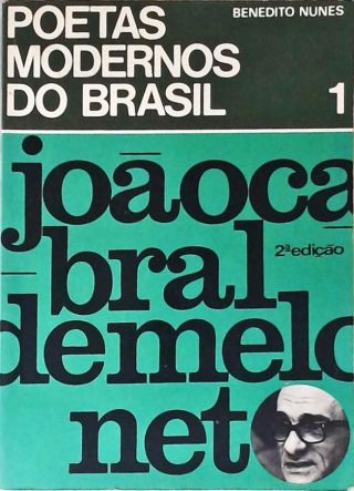 Poetas Modernos do Brasil 1 - João Cabral de Melo Neto