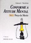 Conforme A Atitude Mental - Vol. 1