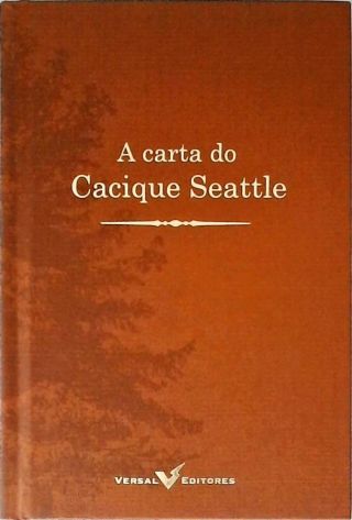 A Carta Do Cacique Seattle