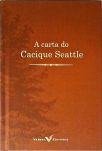 A Carta Do Cacique Seattle