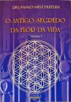 O Antigo Segredo Da Flor Da Vida - Vol.1