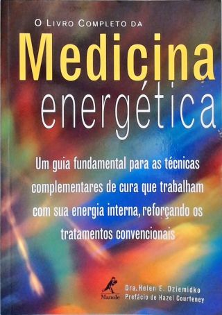 O Livro Completo da Medicina Energética