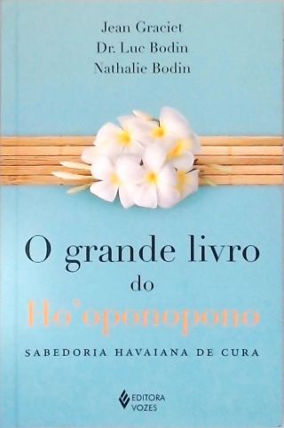 O Grande Livro Do Ho'oponopono