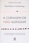 A coragem de não agradar