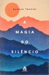 A Magia Do Silêncio