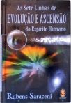 As Sete Linhas de Evolução e Ascensão do Espírito Humano