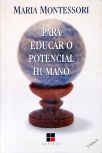Para Educar o Potencial Humano