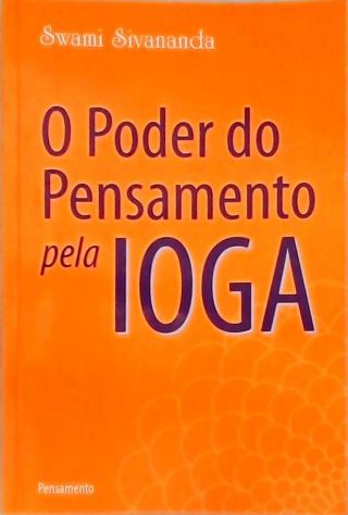 O Poder Do Pensamento Pela Ioga