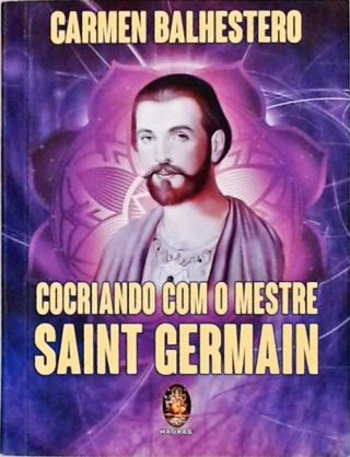 Cocriando Com O Mestre Saint Germain