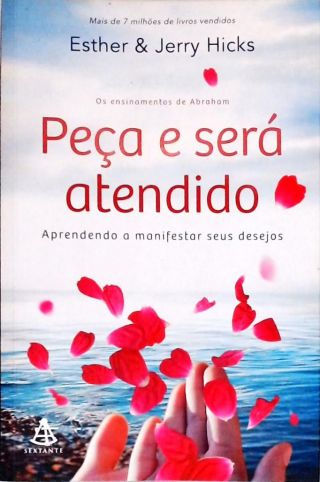 Peça e será atendido