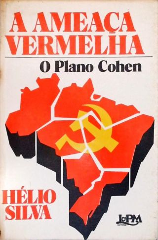 A Ameaça Vermelha: O Plano Cohen