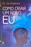 Como Criar Um Novo Eu