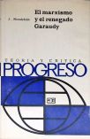 El Marxismo Y El Renegado Garaudy
