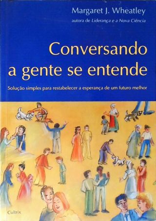 Conversando A Gente Se Entende