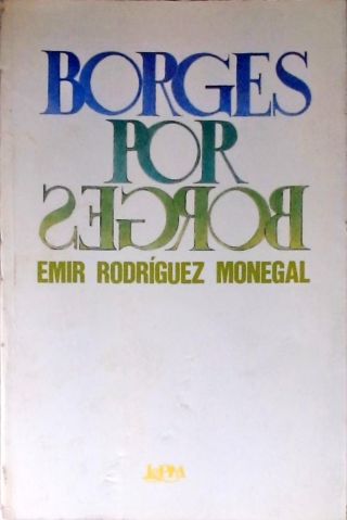 Borges Por Borges