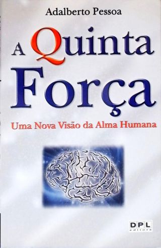 A Quinta Força