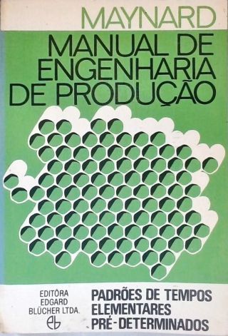 Manual De Engenharia De Produção: Instalações Industriais