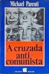 A Cruzada Anti-Comunista