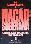 De Estado Servil A Nação Soberana