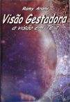 Visão Gestadora: A visão em teia