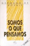 Somos o Que Pensamos