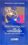Desconstrução da Humanidade