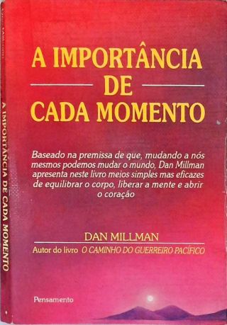 A Importância De Cada Momento