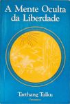 A Mente Oculta Da Liberdade