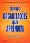 Criando Organizações Que Aprendem