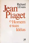 Jean Piaget: O Homem e suas Idéias