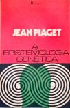A Epistemologia Genética